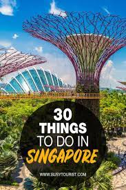 30 Best Things To Do Places To Visit In Singapore Places To Visit Singapore Vacation Singapore Travel