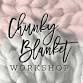 Senior (55+) Chunky Blanket Workshop event image