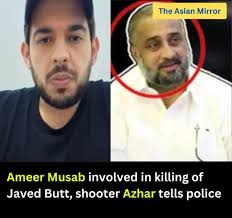 Azhar who killed Javed Butt, brother-in-law of Teefi Butt, informed police  officials during investigation that Ameer Musab Tipu, son of Arif Amir  alias Tipu Truckanwala, ordered him to kill Javed Butt. Link