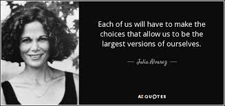 The readers who do not know spanish and want to read it, you are at the right place. Top 25 Quotes By Julia Alvarez A Z Quotes
