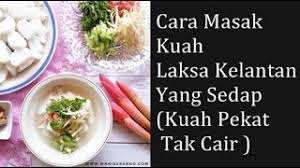 0 ratings0% found this document useful (0 votes). Resepi Kuah Laksa Kelantan Yang Sedap Dan Mudah Kuah Pekat Tak Cair Sangat