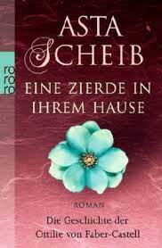 Eine zierde in ihrem hause ard. Eine Zierde In Ihrem Hause Von Asta Scheib Bei Lovelybooks Biografie