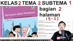 Maybe you would like to learn more about one of these? Tema 2 Kelas 2 Subtema 1 Halaman 19 35 Persatuan Dalam Perbedaan Bagian 2 Rev 2017 Youtube