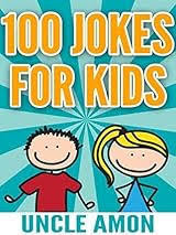 100 Jokes for Kids by Uncle Amon