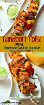 Tandoori Tofu With Homemade Tandoori Marinade Made From Curry Paste Quick And Easy Vegan Tandoori Tofu Grilled Delicious Tofu Tandoori Marinade Recipes