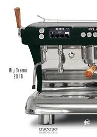 Check spelling or type a new query. Ascaso Factory Espresso Coffee Machines Manufactured In Barcelona Soport
