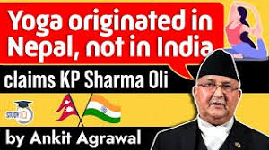 Maybe you would like to learn more about one of these? Nepal Pm Oli Claims Yoga Originated In Nepal And Not India History Art Culture Current Affairs Youtube