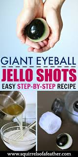 Freaky Halloween Eyeball Jello Double Shots Recipe Recipe Halloween Eyeballs Halloween Food Desserts Halloween Party Desserts