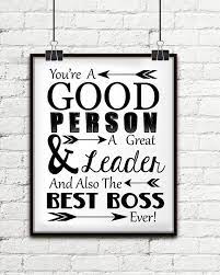 The 34 best gifts to give your boss for any occasion. You Re A Good Person A Great Leader And Also The Best Boss Etsy Gifts For Your Boss Gifts For Boss Best Boss Gifts