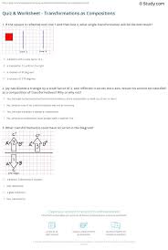 The students have practiced finding equations of vertical and horizontal lines in previous sections, so i expect most of them will see this. Quiz Worksheet Transformations As Compositions Study Com
