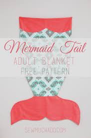 Mermaid dreams start early, and this mermaid tail blanket for babies couldn't be more adorable. Adult Mermaid Tail Blanket Pattern Free Sew Much Ado
