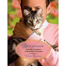 Check spelling or type a new query. Yo Te Prometo Guia Para Fortalecer El Lazo Animal Humano Book Exit Studio Publishing