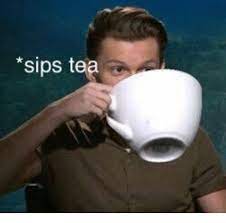 Pin By Anna Saks On Tom Holland Reaction Pictures Tom Holland Tea Meme