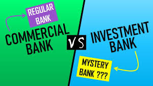 Commercial banks, on the other hand, support smaller financing needs for. Investment Bank Vs Commercial Bank 5 Key Differences Explained 2020 Youtube