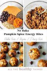 No Bake Pumpkin Spice Energy Bites All The Healthy Things Recipe Energy Bites Recipes Food Healthy Sweets