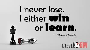 I Never Lose I Either Win Or Learn Nelson Mandela I Never Lose Emergency Medicine Education Quotes