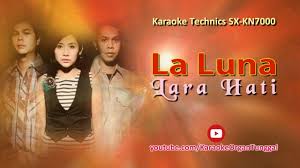 La Luna Lara Hati Karaoke Technics Sx Kn7000 Karaoke La Luna