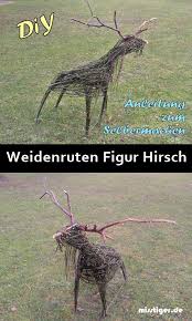 Hirsch Figur Aus Weidenruten Naturmaterial Selber Machen Weidenruten Naturmaterialien Und Weiden
