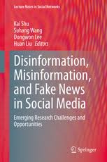 Disinformation Misinformation And Fake News In Social Media Emerging Research Challenges And Opportunities Kai Shu Springer