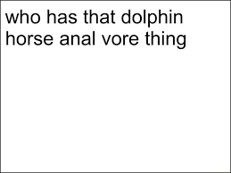 Russiske bøger, film og musik for voksne og børn. Who Has That Dolphin Horse Anal Vore Thing