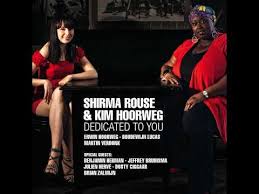 Maybe you would like to learn more about one of these? Shirma Rouse Kim Hoorweg Dedicated To You 2012 Cd Discogs
