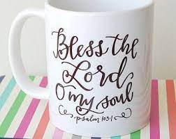 Bless The Lord O My Soul Calligraphy Mug Bible Verse Coffee Mug Tea Towels Embroidery Christian Gifts Diy Tea And Books