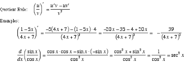 Assuming that those who are reading have a minimum level in maths, everyone knows perfectly that the quotient rule is (u(x) v(x))′ = u′(x) ⋅ v(x) − u(x) ⋅ v'(x) (v(x))², where u(x) and v(x) are functions and u'(x), v'(x) respective derivates. Mathwords Quotient Rule