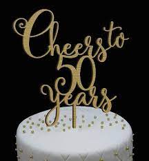 Birthday Topper Cheers To 50 Years Birthday Cake Decor Etsy 50th Birthday Cake Toppers 50th Anniversary Cakes 50 Years Birthday Cake