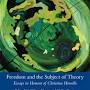 Profile Picture of Freedom and the Subject of Theory: Essays in Honour of Christina ...on Google