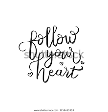 Check spelling or type a new query. Work With Your Heart Quotes Follow Your Heart Quotes Quote Hand Royalty Free Stock Image Dogtrainingobedienceschool Com