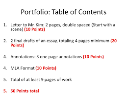 Maybe you would like to learn more about one of these? English 9 Writing Portfolio Portfolio Table Of Contents 1 Letter To Mr Kim 2 Pages Double Spaced Start With A Scene 10 Points 2 2 Final Drafts Ppt Download