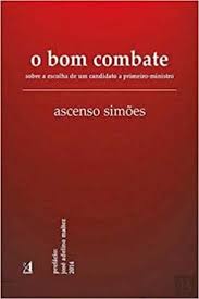 Ascenso simões considera que a nossa história precisa de ser descolonizada. O Bom Combate Portuguese Edition Ascenso Simoes 9789723614008 Amazon Com Books