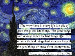#vincent van gogh #theo van gogh #van gogh's letters #van gogh #vincent van gogh quotes #quotes #art #history of art #letters. Add To The Pile Of Good Things My Absolute Favorite Episode Doctor Who Quotes Doctor Quotes Doctor Who