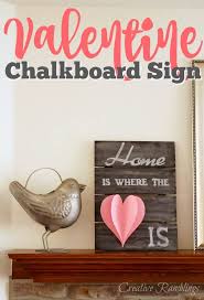 Chalkboard paint ideas for valentine's day. Home Is Where The Heart Is Valentine Chalk Sign Creative Ramblings