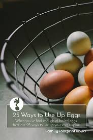 Desserts, breads, drinks, and more can be made with your leftover egg whites. 25 Ways To Use Up Eggs Family Footprint Project