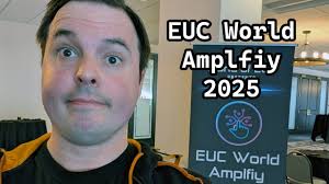 I Went to EUC World Amplify 2025