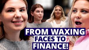 From waxing eyebrows to working in finance