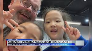 Abilene USAF veteran stuck in Korea awaiting liver transplant after rare  medical diagnosis