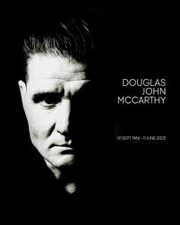 Douglas John McCarthy's passing and its impact