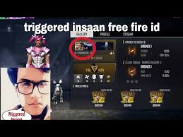 World popular streamers all choose to live stream arena of valor, pubg, pubg mobile, league of legends, lol, fortnite, gta5, free fire and minecraft on nonolive. Triggered Insaan Free Fire Id With Prove Triggered Insaan Ff Id Live Insaan Freefire Id Youtube