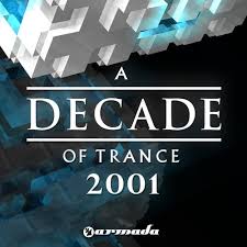 A Decade Of Trance 2001 From Armada Music Bundles On Beatport