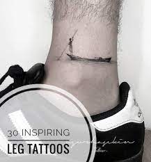 30 Inspiring Leg Tattoos For Men Bacak Dovmeleri Tribal Dovmeler Erkek Dovmeleri