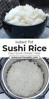 Instant Pot Sushi Rice Perfect And Easy Instant Pot Sushi Rice Sushi Rice Healthy Instant Pot Recipes