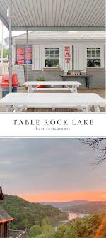 Table Rock Lake Restaurants Table Rock Lake Table Rock Branson Missouri Vacation