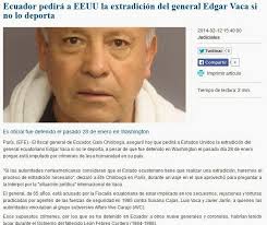 Ecuador pedirá a EE.UU la extradicción del general Edgar Vaca si no lo  deporta ~ Desaparecidos en Ecuador