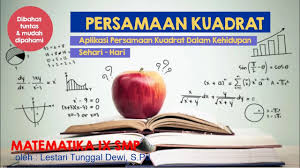Perhatikan contoh penerapan konsep persamaan kuadrat berikut. Matematika Kelas Ix Persamaan Kuadrat 4 Aplikasi Persamaan Kuadrat Dalam Kehidupan Sehari Hari Youtube