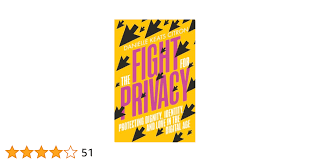 The Fight for Privacy: Protecting Dignity, Identity, and Love in the  Digital Age: Citron, Danielle Keats: 9780393882315: Amazon.com: Books