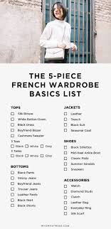 5 Basics Later And You Re Practically French French Wardrobe Basics French Wardrobe Wardrobe Basics List