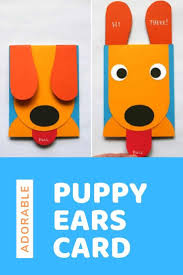 To use as seen, or to adapt to their given circumstances with the materials chosen or available. Make A Puppy Ears Card Card Making Kids Diy Pop Up Cards Happy Birthday Cards Diy