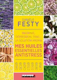 En effet, le manque de repos empêche votre corps et votre esprit de récupérer, ce qui favorise la dépression. Mes Huiles Essentielles Antistress Insomnie Depression Trac Daniele Festy Ean13 9791028507039 Le Site Des Editions Leduc Vente En Ligne De Livres Et D Ebooks Livres Numeriques